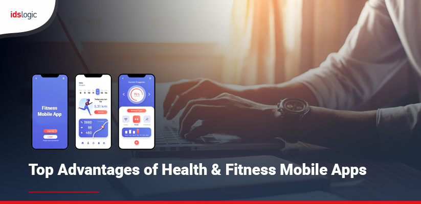 Top Advantages of Health & Fitness Mobile Apps