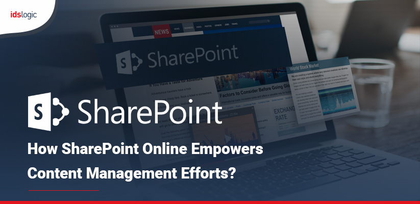 How SharePoint Online Empowers Content Management Efforts