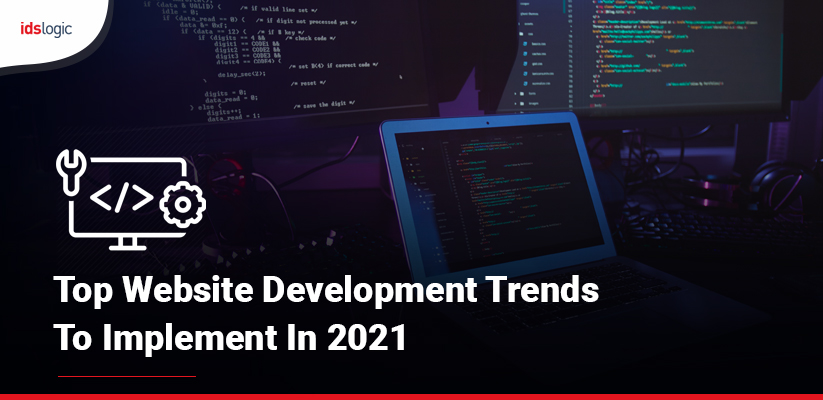 Top Website Development Trends to Implement in 2021