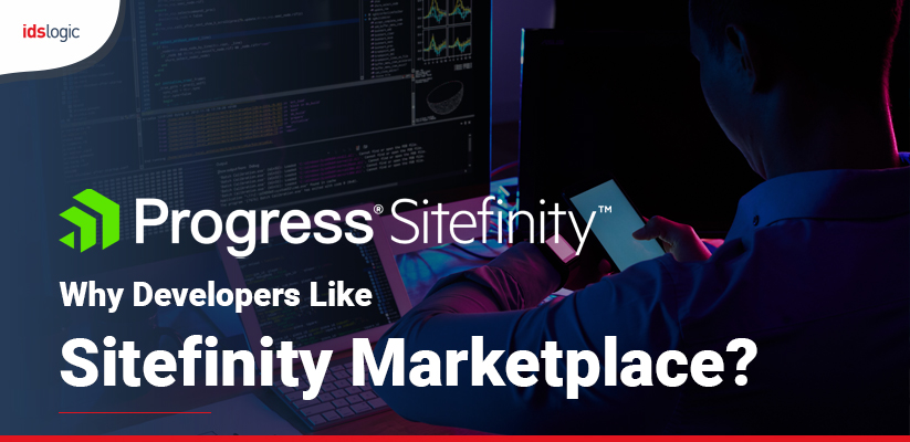 Why Developers Like Sitefinity Marketplace