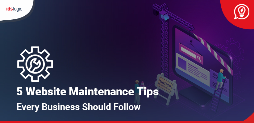 5 Website Maintenance Tips Every Business Should Follow