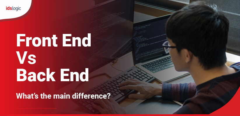 Front End Vs Back End- What’s the main difference