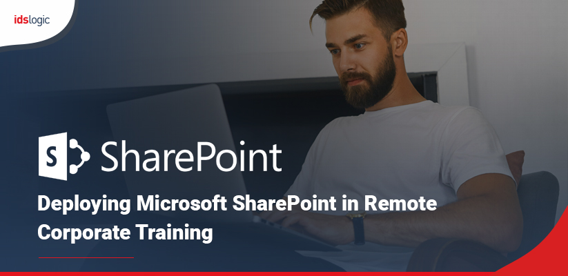 Deploying Microsoft SharePoint in Remote Corporate Training