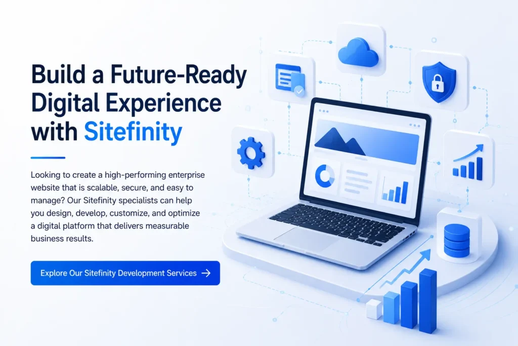 Build a Future-Ready Digital Experience with Sitefinity