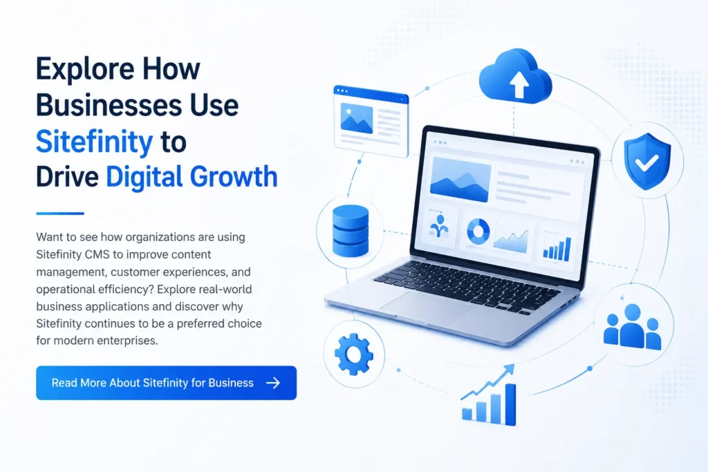 Explore How Businesses Use Sitefinity to Drive Digital Growth