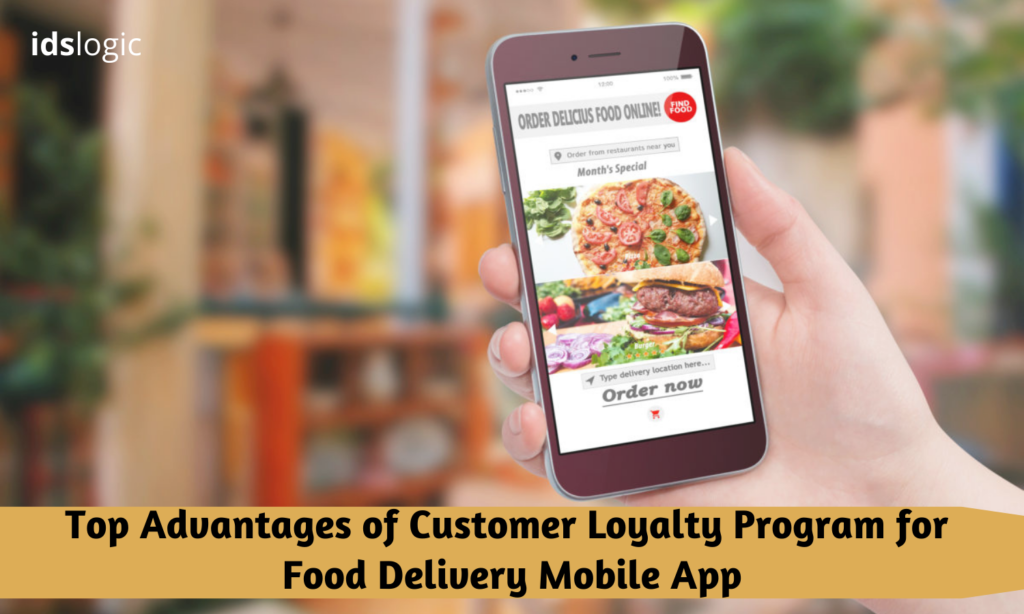 Top Advantages of Customer Loyalty Program for Food Delivery Mobile App