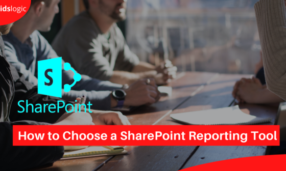 4 Things to Consider While Choosing a SharePoint Reporting Tool