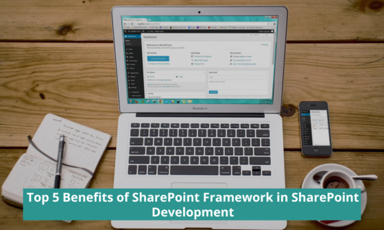 5 Reasons Why SharePoint Framework (SPFx) is Reliable Option for SharePoint Development