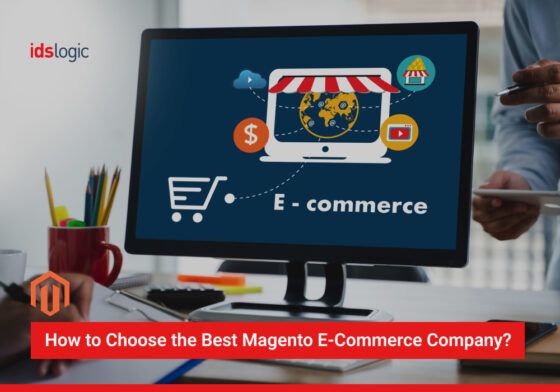 How to Choose the best Magento eCommerce company?