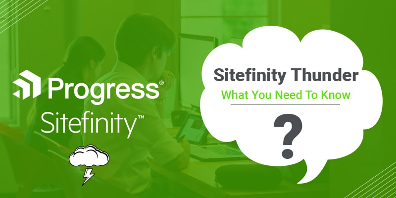 Sitefinity-Thunder-You-Need-To-Know