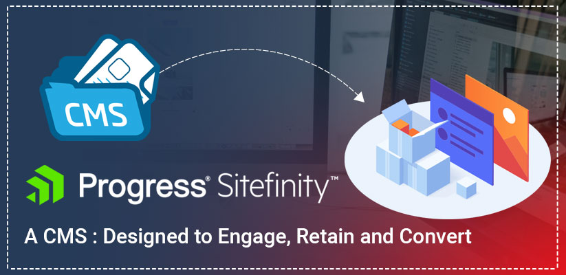 Sitefinity CMS Designed to Engage