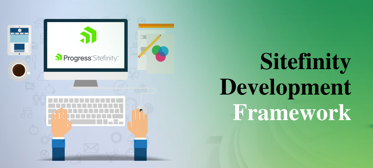 Sitefinity Development Framework
