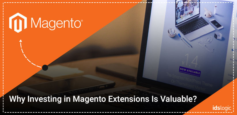 Why-Investing-in-Magento-Extension-is-Valuable