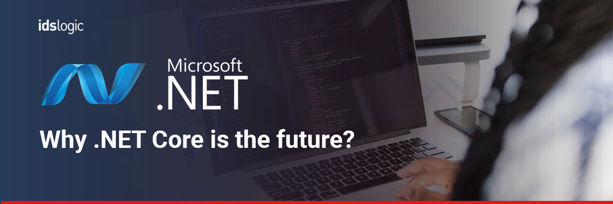 Why .NET Core is the future