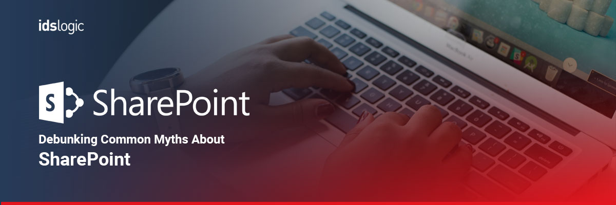 Debunking Common Myths About SharePoint