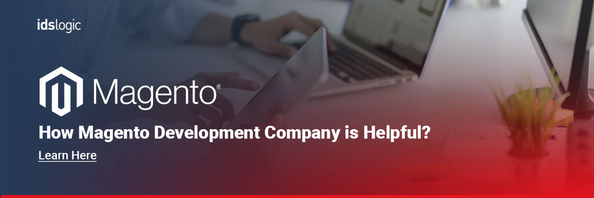 How Magento Development Company is Helpful
