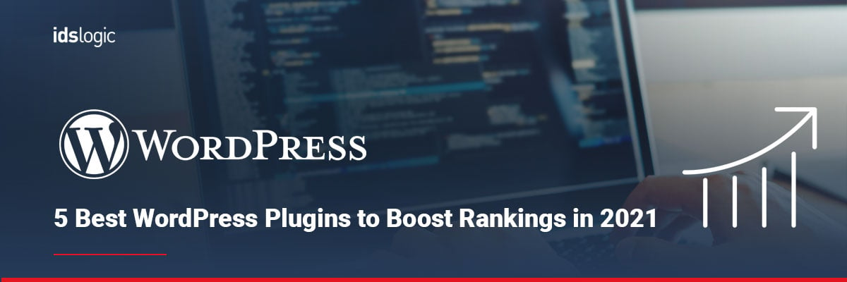 5 Best WordPress Plugins to Boost Rankings in 2021