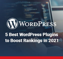 5 Best WordPress Plugins to Boost Rankings in 2021