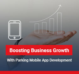 Boosting Business Growth With Parking Mobile App Development